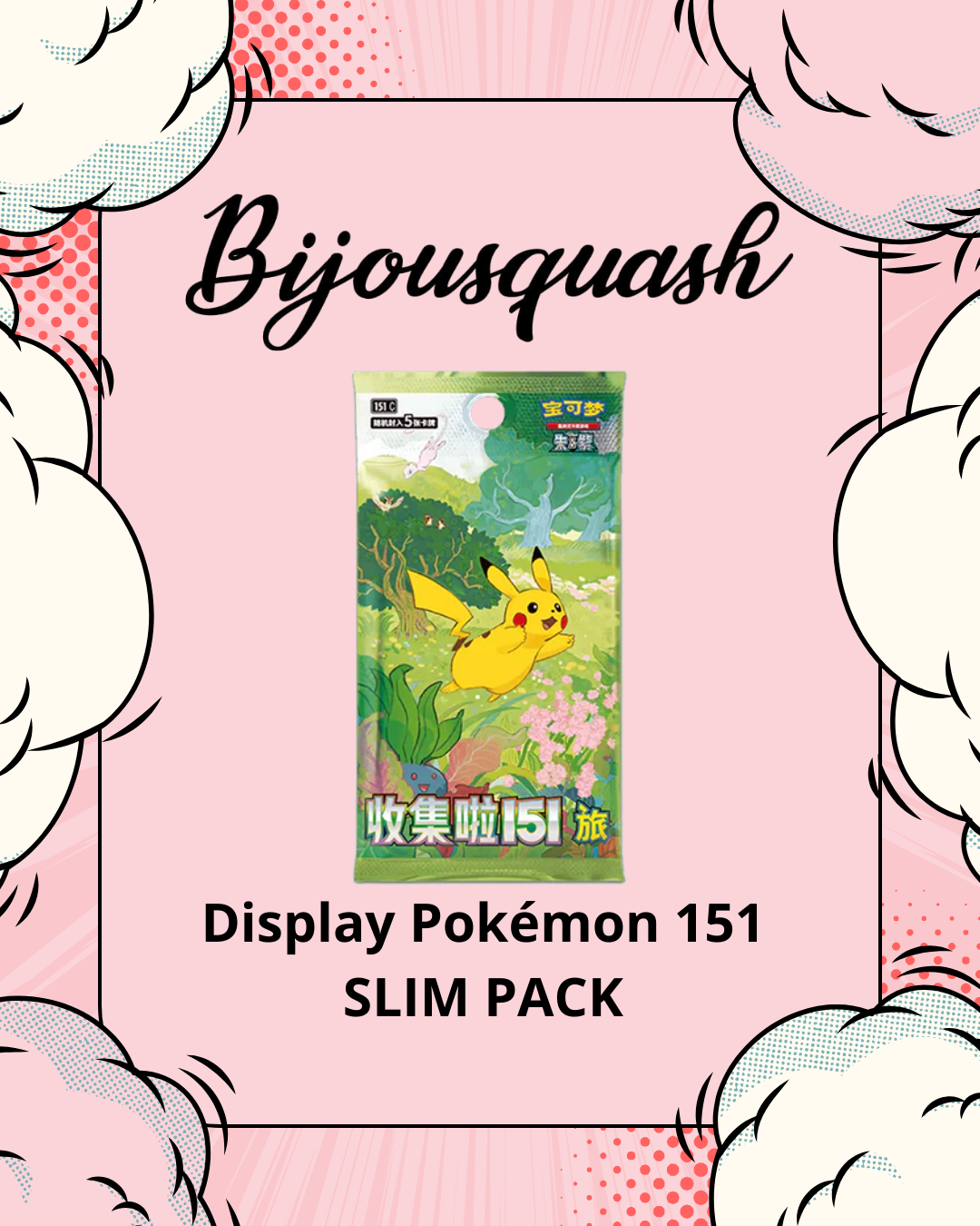 Display Pokémon 151 SLIM PACK - Edition CN