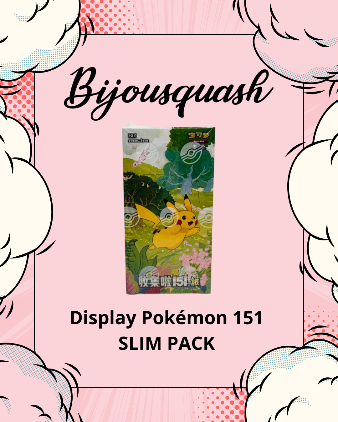 Display Pokémon 151 SLIM PACK - Edition CN