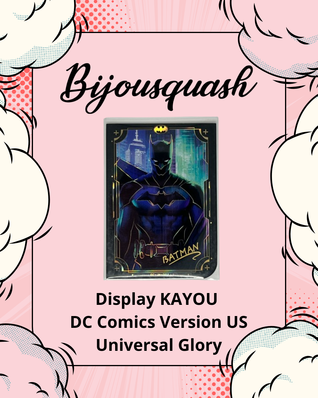 DC Comics Kayou – Universal Glory (Version US)