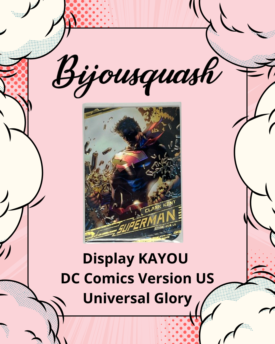DC Comics Kayou – Universal Glory (Version US)