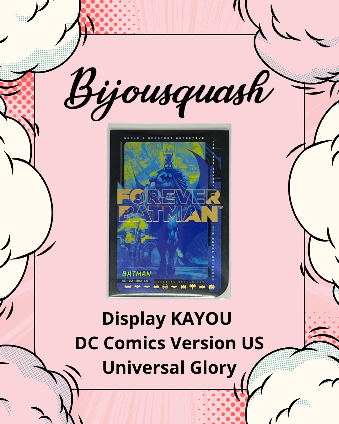 DC Comics Kayou – Universal Glory (Version US)