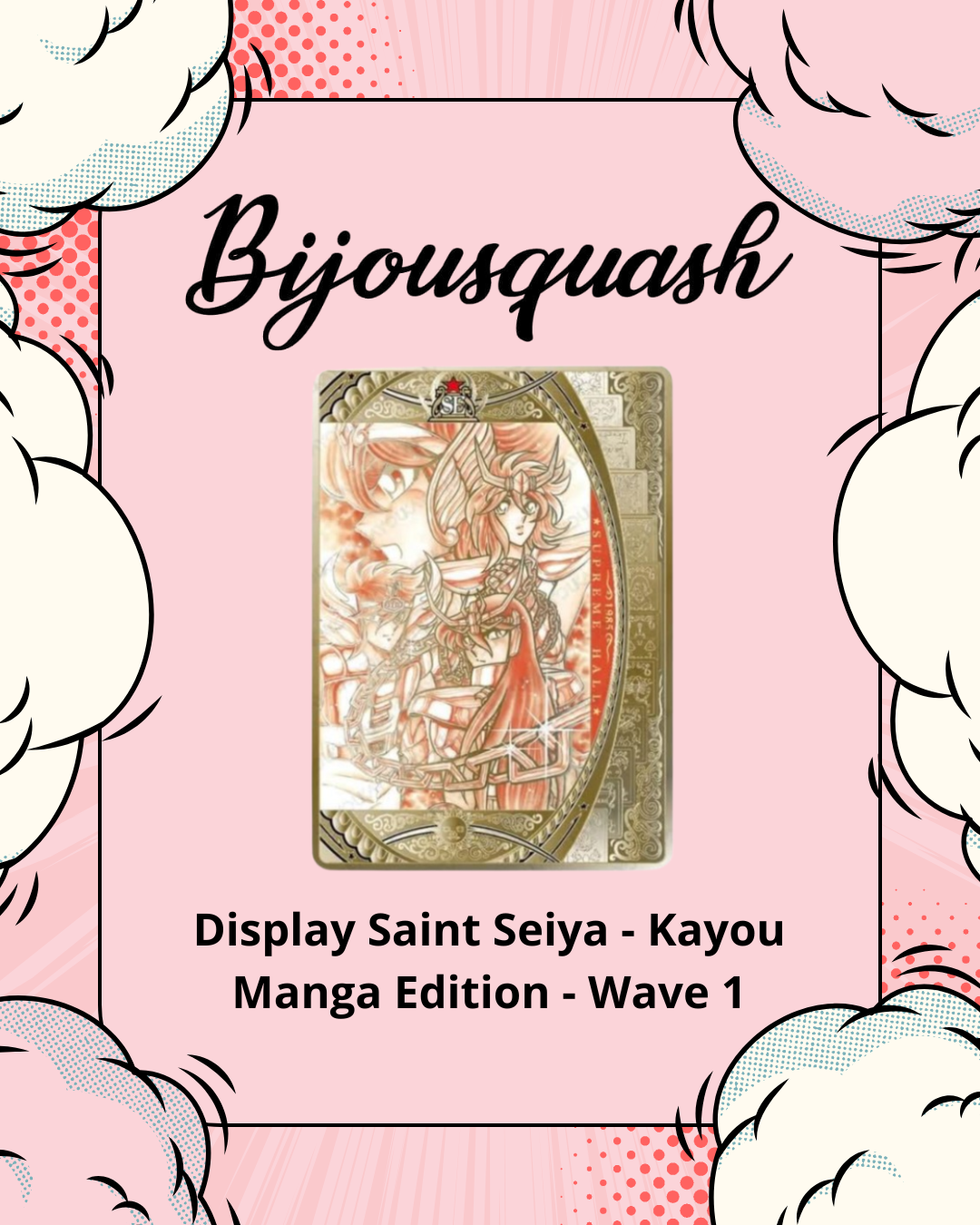 🔱 Display Saint Seiya Kayou - Manga Edition Wave 1 🔱